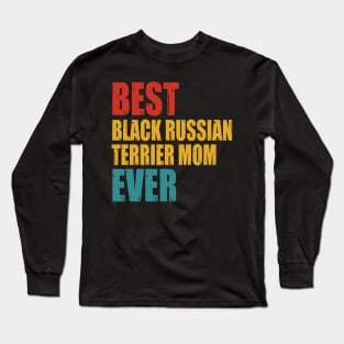 Vintage Best Black Russian Terrier Mom Ever T-shirt Long Sleeve T-Shirt